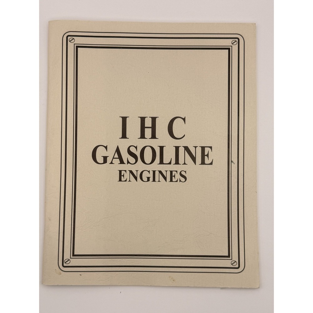 Vintage IHC Gasoline Engines Catalog Reprint International Harvester Farm Engine